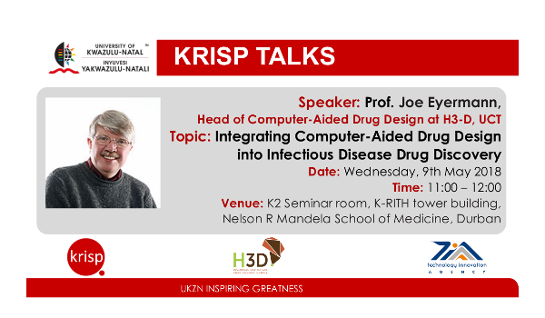 Prof. Joe Eyermann, Drug Discovery and Development Centre (H3D) - UCT, University of Cape Town (UCT), 9 May 2018, Durban, South Africa, 26 January 2018, title: Integrating Computer-Aided Drug Design into Infectious Disease Drug Discovery 